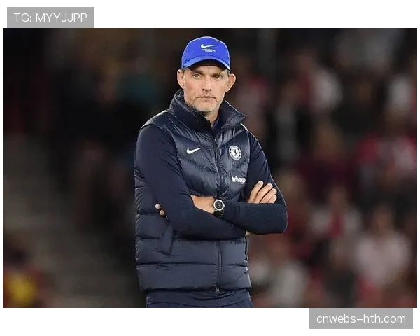 图赫尔炮轰裁判判罚，切尔西帅位动荡再起波澜